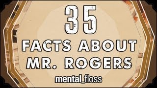 35 Facts About Mr Fred Rogers  mentalfloss on YouTube Ep2 [upl. by Enyluqcaj]