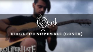 Opeth  Dirge For November Acoustic Intro Cover by Proliferhate [upl. by Gonroff958]