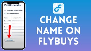 How to Change Name on Flybuys 2024  Edit Name on Flybuys [upl. by Fablan]