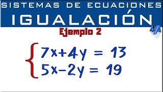 Sistemas de ecuaciones lineales 2x2  Método de igualación  Ejemplo 2 [upl. by Eruza479]