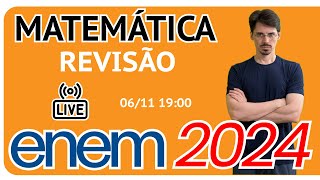 🔴 ENEM 2024 Revisão de Matemática [upl. by Sibelle]