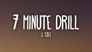 J Cole  7 Minute Drill Lyrics [upl. by Naired]