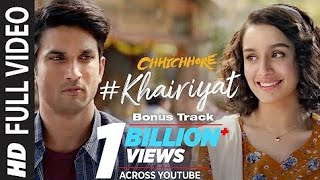 Full Song KHAIRIYAT  Arijit Singh  BONUS TRACK CHHICHHORE  SushantShradha PritamAmitabh B [upl. by Mylo]