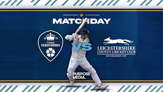 🔴 LIVE  Derbyshire vs Leicestershire Day One [upl. by Ethbinium]