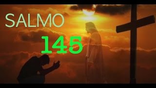 SALMO 145 RECITADO [upl. by Cleo747]