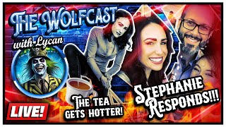 🔴 Stephanie Harlowe RESPONDS DAMAGE CONTROL  The Wolfcast 6302024 [upl. by Eiser549]