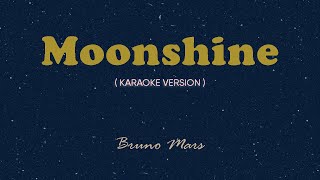 Moonshine Karaoke by Songbook  Bruno Mars [upl. by Osnerol]