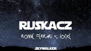 RUSKACZ  Ronnie Ferrari x Locke [upl. by Anoy]