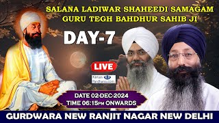 Day7 Patel Nagar Delhi Live Salana Shaheedi Samagam of Guru Tegh Bahdhur Sahib Ji 02Dec2024 [upl. by Artemahs]