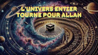 La Preuve Irréfutable que lUnivers Adore Allah en Permanence [upl. by Engeddi780]