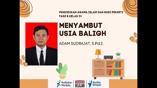 Menyambut Usia Baligh II Video Pembelajaran PAI Kelas IV Semester 1 baligh pai kurikulummerdeka [upl. by Aissilem]