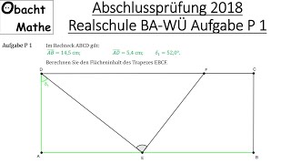 Abschlussprüfung Mathe 2018 Realschule BadenWürttemberg Aufgabe P 1 vorgerechnet  ObachtMathe [upl. by Garfinkel]