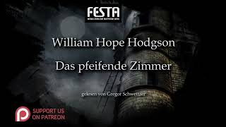 William Hope Hodgson Das pfeifende Zimmer Hörbuch deutsch [upl. by Kermie350]