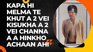 12091997 NIKHO A MELMA TE KHUT A MELSE TAH A THINA ANA TOH KATEHPU THIDAN LE HINKHO THUSIM😭😭 [upl. by Nirraj]