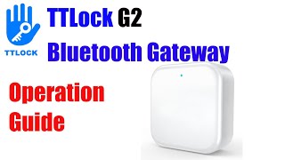 Connect G2 Bluetooth Gateway To ttlock App [upl. by Akla]