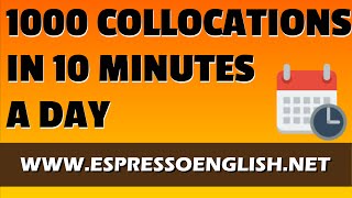 1000 English Collocations in 10 Minutes a Day [upl. by Sileray]