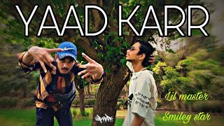 YAAD KARR  OFFICIAL music video SMILEY STAR [upl. by Ivgnout888]