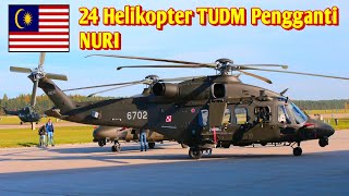 Akhirnya Pembelian 24 Helikopter TUDM Malaysia Pengganti NURI [upl. by Eliath]