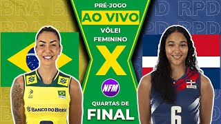 🇧🇷 BRASIL X R DOMINICANA 🇩🇴  OLÍMPIADAS  VÔLEI FEMININO  PRÉJOGO AO VIVO COM IMAGENS DO ESTÚDIO [upl. by Rothberg]