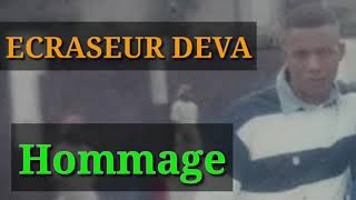 Ecraseur Deva Hommage [upl. by Oirottiv631]