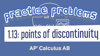 AP Calculus AB 113 Determining Points of Removable Discontinuity in a Rational Function [upl. by Alyakem500]