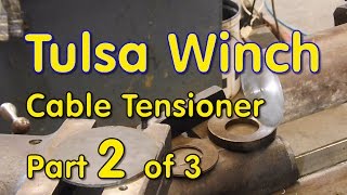 Tulsa Winch Cable Tensioner part 2 of 3 [upl. by Ebarta]