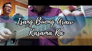 Isang buong araw kasama ka  Akong Ayalam Cover [upl. by Zurciram]