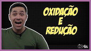 O que é Oxidação e Redução Aprenda com o Prof Gabriel Cabral [upl. by Yenduhc]