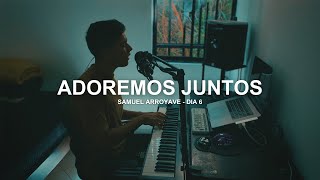 Adoremos Juntos  Día 6 [upl. by Gamal]