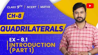 Class 9 Maths Ex 81 Introduction Part 1 Ch 8 Quadrilaterals [upl. by Aenea]