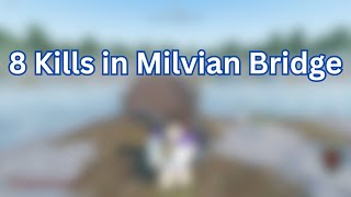 8 Kills in Milvian Bridge Highlights [upl. by Jermain812]