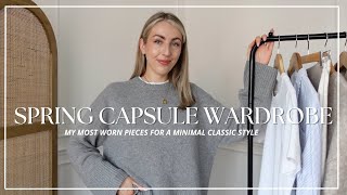 SPRING CAPSULE WARDROBE 2024 MY MOST WORN PIECES amp TRANSITIONAL STYLING Katie Peake [upl. by Belsky]