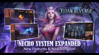 R2Games  Titan Revenge  Update  Necro System Expansions [upl. by Abehshtab299]