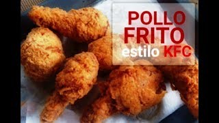 Pollo ESTILO KFC el mejor [upl. by Gibe741]