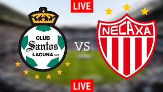 Resultado del partido de fútbol Santos Laguna vs Necaxa México Liga MX hoy [upl. by Umberto]