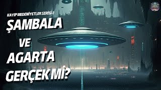 ŞAMBALA VE AGARTHA GERÇEK Mİ [upl. by Ettesyl840]