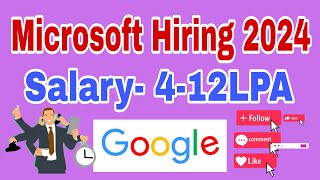 Microsoft Recruitment 2024 – Hiring for Software Engineer Salary 4 to 12 LPA [upl. by Gaskins696]