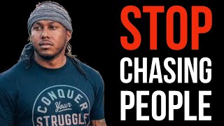 STOP CHASING PEOPLE  TRENT SHELTON [upl. by Reiniar930]