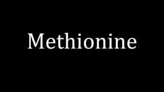 How to pronounce Methionine [upl. by Tiram]