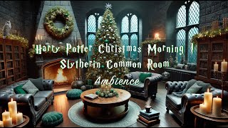 Harry Potter Christmas Morning  Slytherin Common Room Ambience🎄🐍✨ [upl. by Gregson]