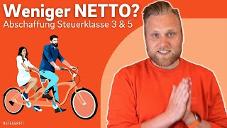 Nachgerechnet Weniger Netto durch Abschaffung der Steuerklasse 3 amp 5 [upl. by Nixon]