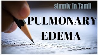 Pulmonary edema  Detailed explanation in Tamil [upl. by Mettah103]