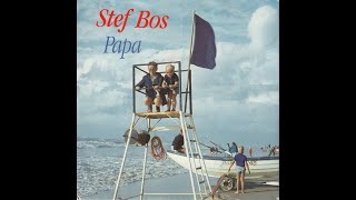 Stef Bos – Papa [upl. by Menell]