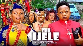 THE IJELE Season 3  OSITA IHEME CHINEDU IKEDIEZE 2024 Most Anticipated Nigerian Movie of the Year [upl. by Euqinwahs]