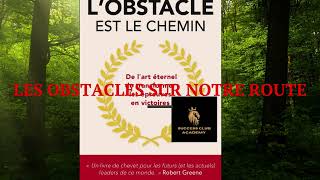 Lobstacle est le chemin  livre audible complet  le processus complet pour dompter tout obstacle [upl. by Dehsar]