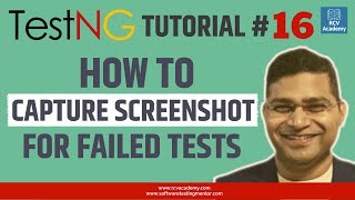 TestNG Tutorial 16  How to Capture Screenshot for Failed Tests in TestNG [upl. by Catton]