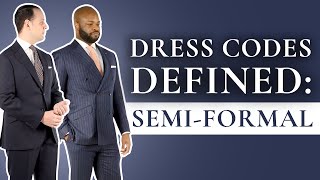 SemiFormal Dress Code Defined What It Is amp How to Wear It [upl. by Troy]