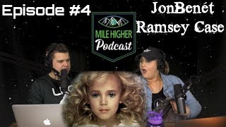 The JonBenét Ramsey Case  Podcast 4 [upl. by Eiruam569]