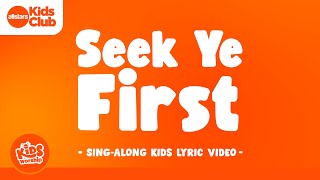 Seek Ye First  🔆 Singalong Kids Worship Video with Kids Choir blessed sundayschool [upl. by Etteve806]