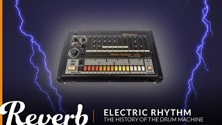 Electric Rhythm The History of the Drum Machine  Reverb [upl. by Alvarez37]